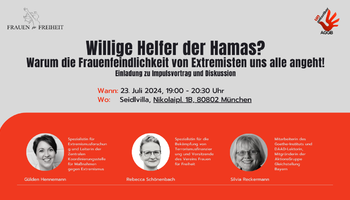 Veranstaltung: Willige Helfer der Hamas? Warum die Frauenfeindlichkeit von Extremisten uns alle angeht!